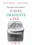 Aproape totul despre iubire, dragoste și sex