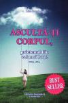 Ascultă-ți corpul, prietenul tău cel mai bun!