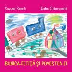 Bunica-fetiță și povestea ei