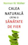 Calea naturală către o sănătate de fier