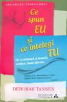 Ce spun eu și ce înțelegi tu de ce bărbații și femeile vorbesc limbi diferite