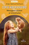 Copiii hipersensibili: Mesagerii iubitori ai Universului