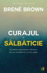 Curajul în sălbăticie: În căutarea apartenenței adevărate, dar și a curajului de a rezista singur
