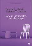 Dacă m-aș asculta, m-aș înțelege