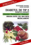 Diabetul de tip 2 (Diabetul zaharat). Hrana este cel mai bun medicament