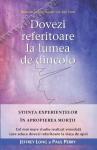 Dovezi referitoare la lumea de dincolo. Știința experiențelor în apropierea morții