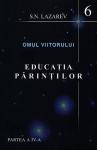 Educația părinților. Partea a IV-a. Cartea a 6-a