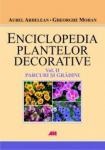 Enciclopedia plantelor decorative (vol. 2). Parcuri și grădini