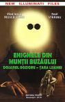 Enigmele din Munții Buzăului: dosarul Bozioriu - Țara Luanei