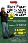 Ești falit pentru că te mulțumești cu atât: pune capăt existenței la limita supraviețuirii și fă pasul decisiv către un trai decent