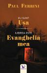 Eu sunt ușa Iubirea este evanghelia mea