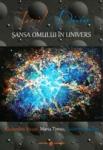 Jocul divin. Șansa omului în Univers
