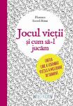 Jocul vieții și cum să-l jucăm