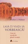 Lasă-ți viața să vorbească: Cum să asculți de glasul vocației