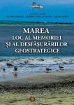 Marea loc al memoriei și al desfășurărilor geostrategice