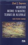 Meditații. Mudre și mantre. Tehnici de respirat: Caiet pentru seminar