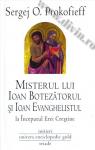 Misterul lui Ioan Botezătorul și Ioan Evanghelistul la începutul Erei Creștine. Un studiu esoteric