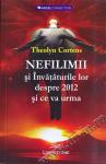 NEFILIMII și Învățăturile lor despre 2012 și ce va urma