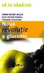 Noua revoluție a glucozei. Indicele glicemic o soluție pentru sănătate ideală