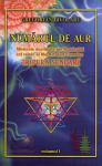 Numărul de aur - vol. 1: Misterele dezvăluite ale Numărului cel tainic al Marii Puteri Cosmice Tripura Sundari