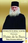 Păstrați-mă în inimile voastre! Părintele Paisie de la Secu. Viața și lucrarea misionară
