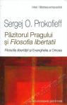 Păzitorul Pragului și Filosofia libertății. Un adaos la cartea Antroposofia și Filosofia libertății