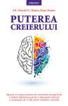 Puterea creierului: Sporește-ți energia și puterea de concentrare, învinge boala și întârzie îmbătrânirea printr-o alimentație sănătoasă și un program de 14 zile pentru stimularea creierului