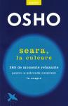 Seara, la culcare: 365 de momente relaxante pentru a pătrunde conștient în noapte