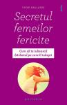 Secretul femeilor fericite: Cum să te iubească bărbatul pe care îl iubești