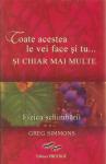 Toate acestea le vei face și tu... ȘI CHIAR MAI MULTE. Fizica schimbării