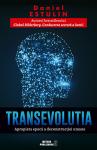 Transevoluția - apropiata epocă a deconstrucției umane
