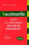 Vaccinurile sunt cu adevărat sigure și eficiente?