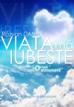 Viața mă iubește: Creează-ți și trăiește conștient o viață minunată