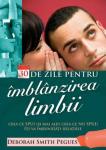 30 de zile pentru îmblânzirea limbii
