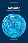 Advaita. Eliberarea divinului în sine...