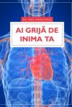 Ai grija de inima ta