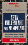 Arta influențării fără manipulare