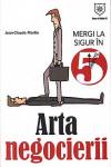 Arta negocierii. Mergi la sigur în 5 minute