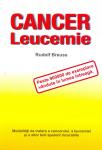 Cancer; Leucemie: modalități de tratare a cancerului, a leucemiei și a altor boli aparent incurabile