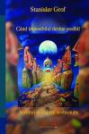 Când imposibilul devine posibil: Aventuri în realități neobișnuite
