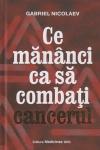 Ce mănânci ca să combați cancerul