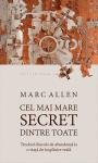 Cel mai mare secret dintre toate. Trecând dincolo de abundență la o viață de împlinire adevărată