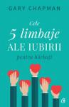 Cele 5 limbaje ale iubirii pentru bărbați: De la o relație bună la o relație minunată