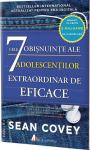 Cele 7 obișnuințe ale adolescenților extraordinar de eficace: Ghidul fundamental pentru succes al adolescenților