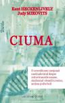 Ciuma. O cercetătoare curajoasă caută adevărul despre retrovirusurile umane, sindromul oboselii cronice, autism și alte boli