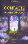 CONTACTE surprinzătoare, dar evidente cu enigmatica LUME DE DINCOLO