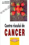 Contra riscului de cancer. Diete și regimuri alimentare în prevenția și tratamentul bolilor maligne