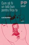 Cum să fii un tată bun pentru fiica ta