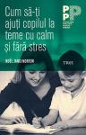 Cum să-ți ajuți copilul la teme cu calm și fără stres