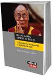 Dalai Lama despre el însuși. O introducere în filosofia și învățăturile sale